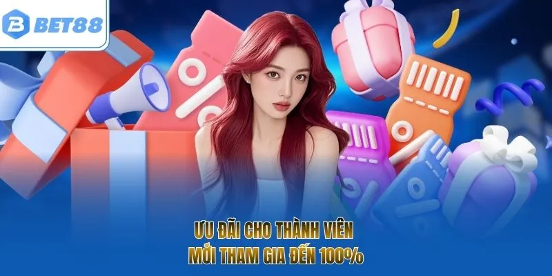 Ưu đãi cho thành viên mới tham gia đến 100%